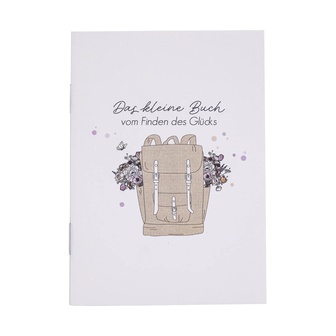 Verblühmeinnicht Buch "Das kleine Buch vom Finden des Glücks"